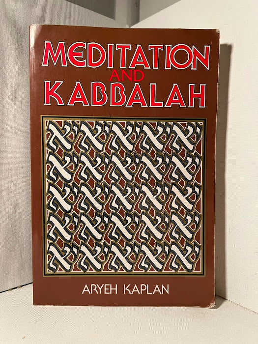 Meditation and Kabbalah by Aryeh Kaplan