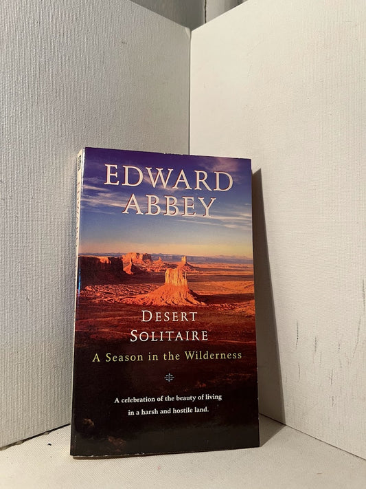 Desert Solitaire by Edward Abbey