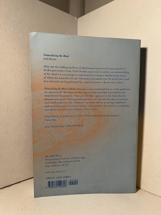 Naturalizing the Mind by Fred Dretske