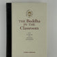 The Buddha in the Classroom by Donna Quesada