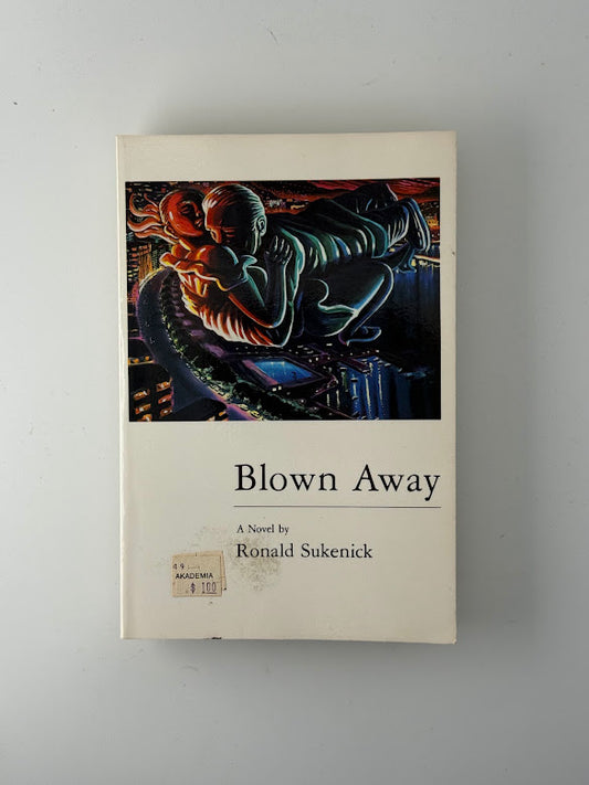 Blown Away by Ronald Sukenick