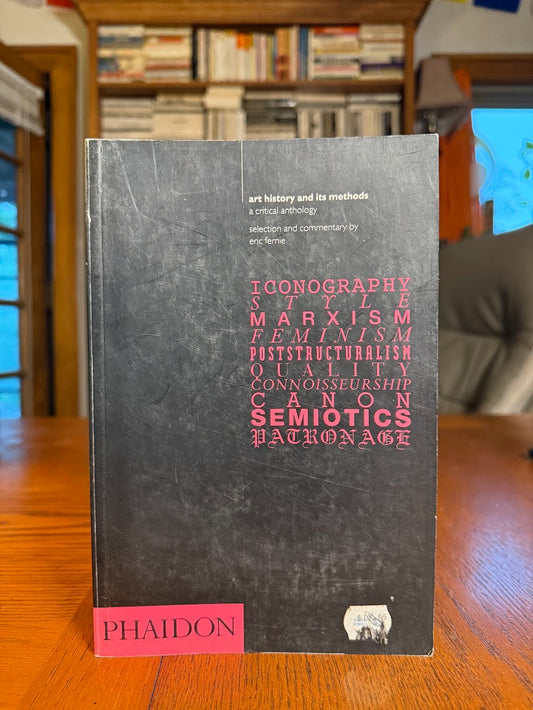 Art History and Its Methods - A Critical Anthology