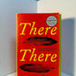 There There by Tommy Orange