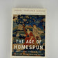 The Age of Homespun by Laurel Thatcher Ulrich