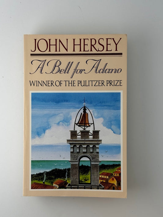 A Bell For Adano by John Hershey
