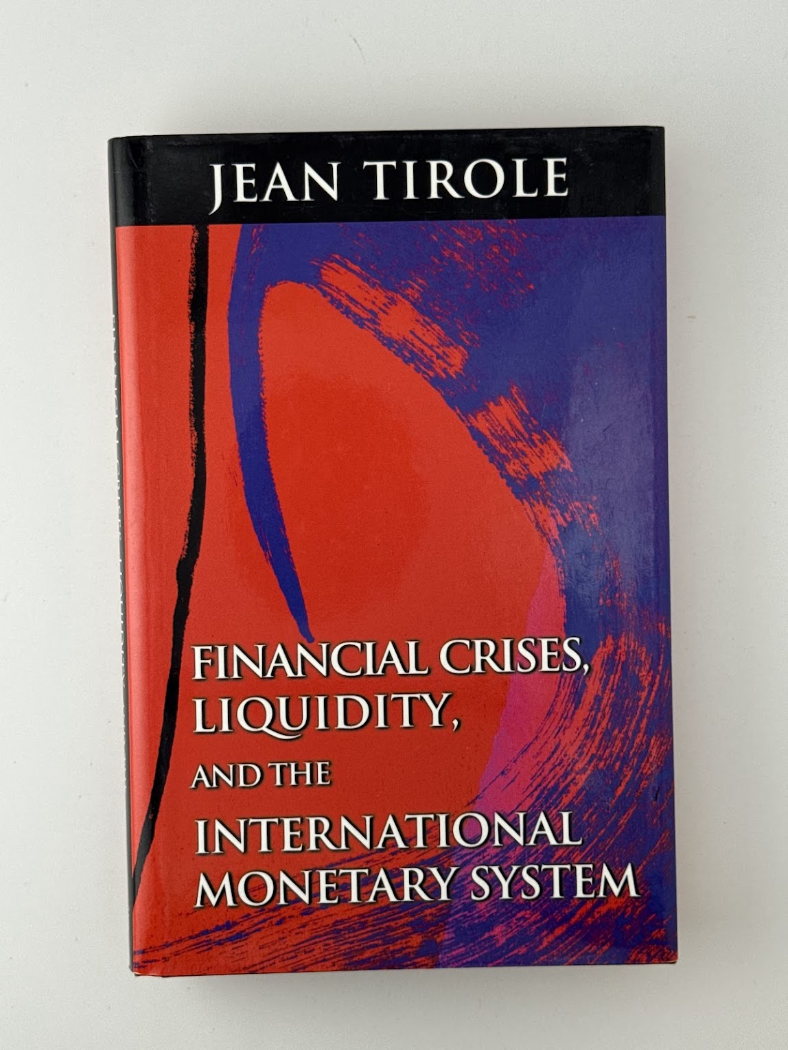 Financial Crises, Liquidity, and the International Monetary System by Jean Tirole