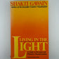 Living in the Light by Shakti Gawain