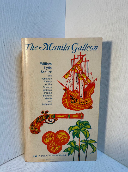 The Manila Galleon by William Lytle Schurz