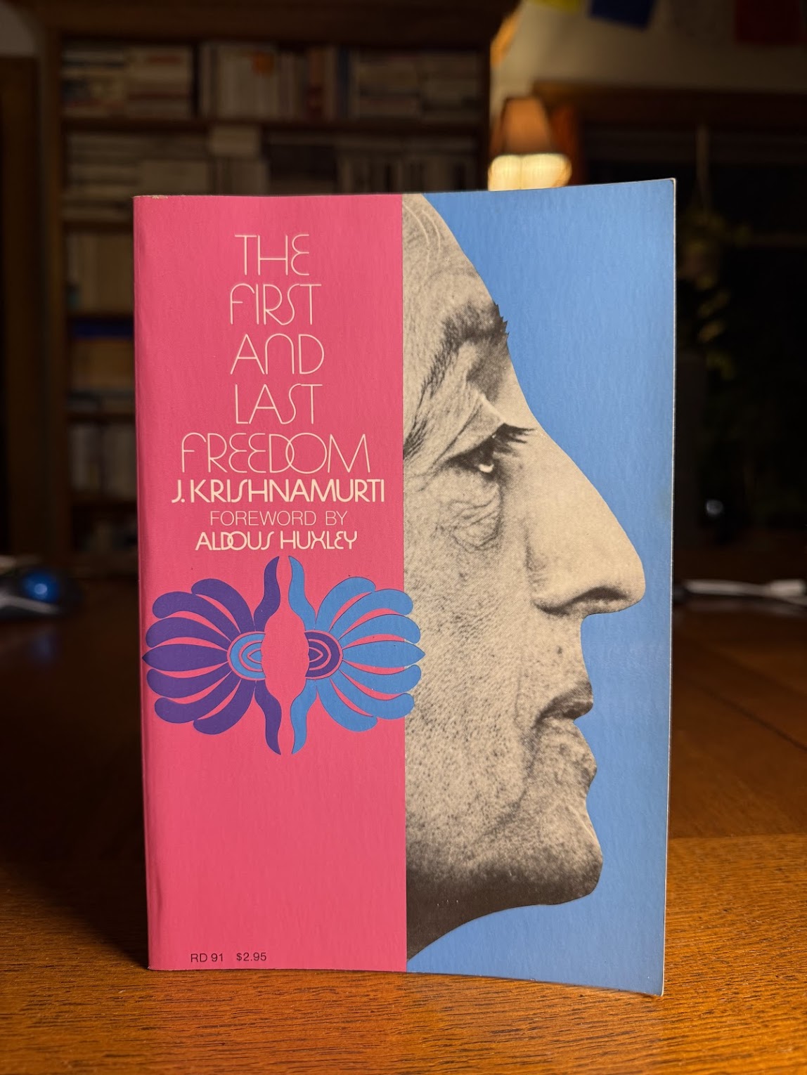 The First and last Freedom by J. Krishnamurti