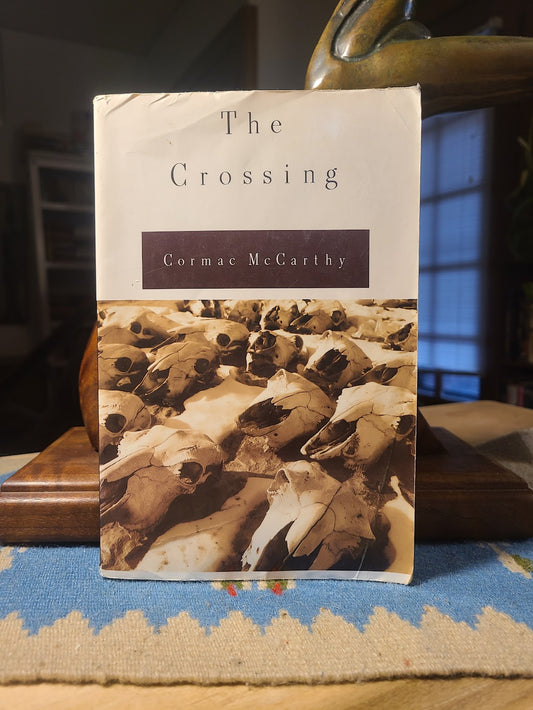 The Crossing by Cormac McCarthy