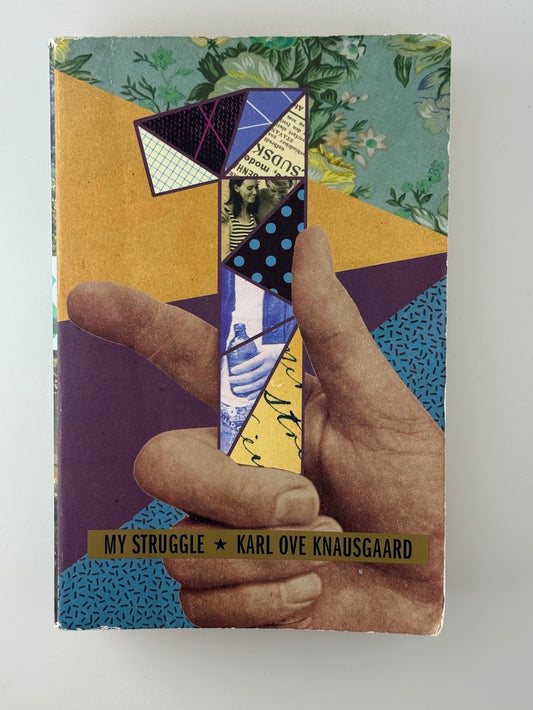My Struggle 1 by Karl Ove Knausgaard