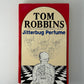 Jitterbug Perfume by Tom Robbins
