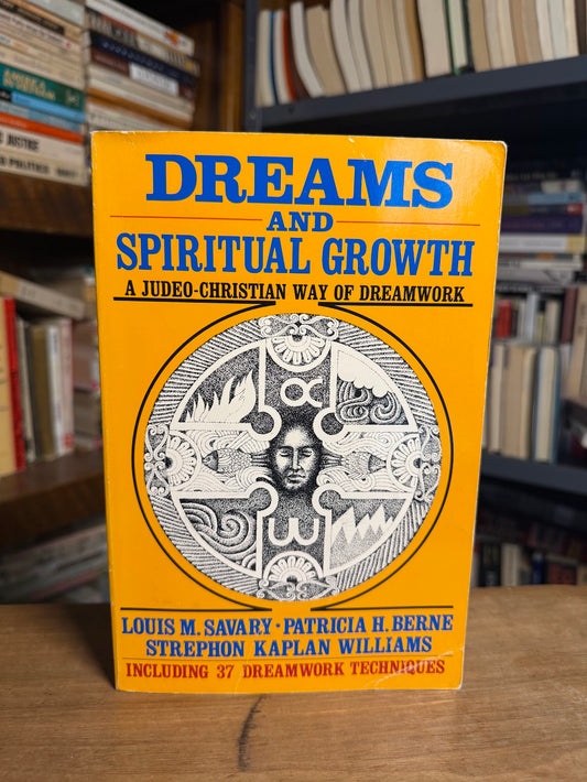 Dreams and Spiritual Growth - A Judeo Christian Way of Dreamwork