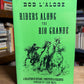 Riders Along the Rio Grande by Bob L'Aloge