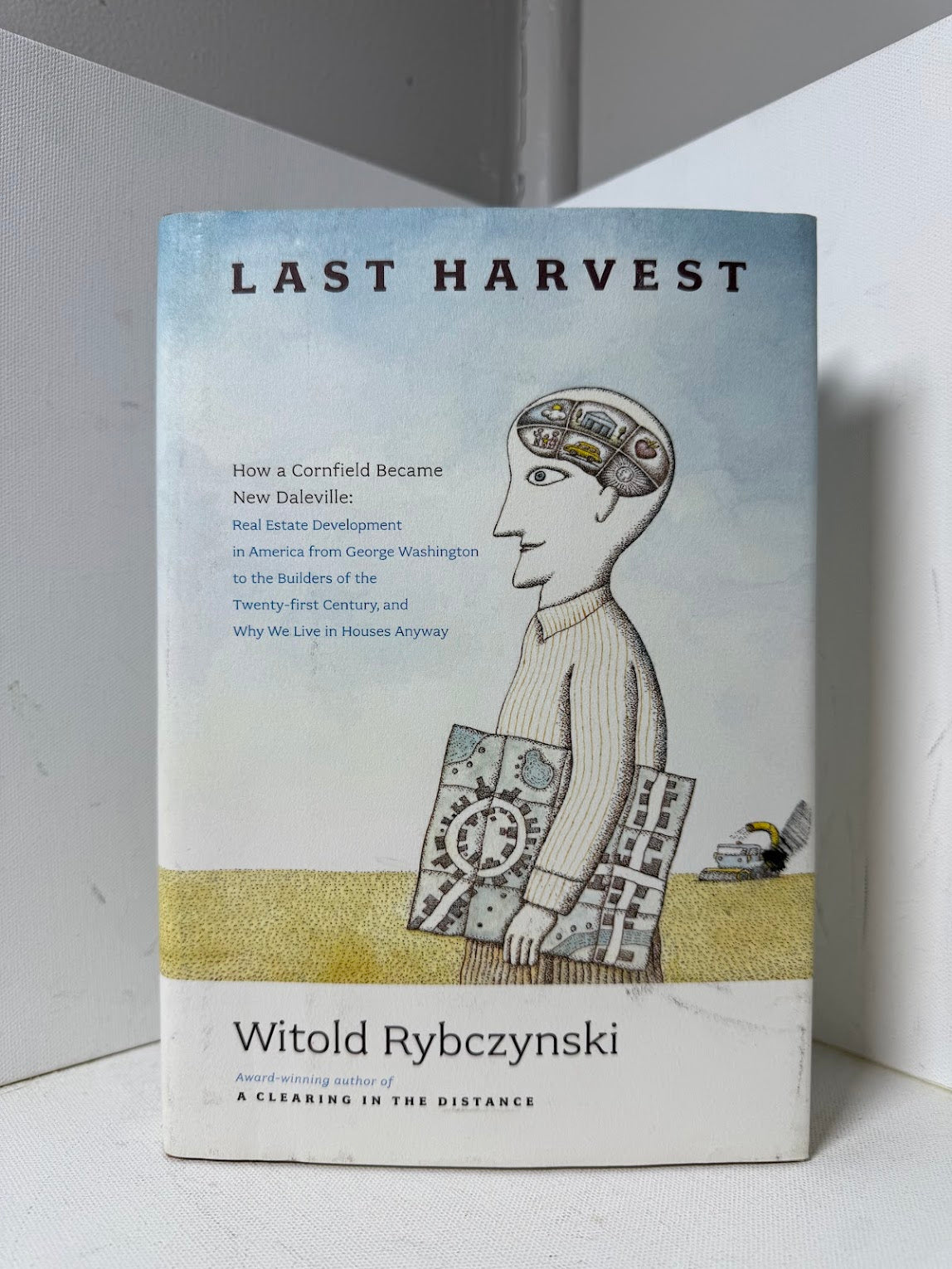 Last Harvest by Witold Rybczynski