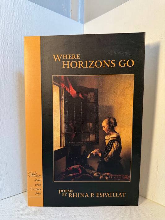 Where Horizons Go by Rhina P. Espaillat