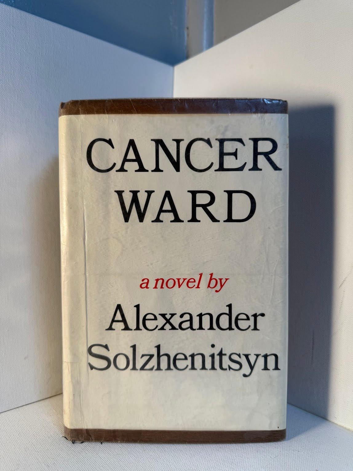 Cancer Ward by Alexander Solzhenitsyn