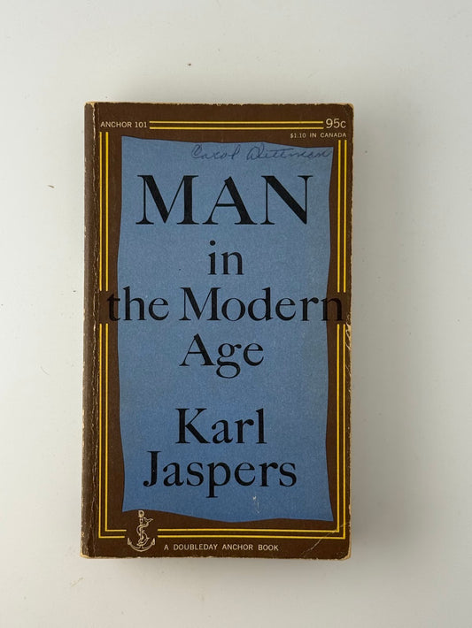 Man in the Modern Age by Karl Jaspers