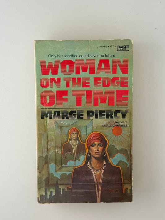 Woman on the Edge of Time by Marge Piercy
