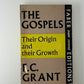 The Gospels Their Origin and Their Growth by F.C. Grant
