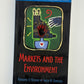 Markets and the Environment by Nathaniel O. Keohane and Sheila M. Olmstead