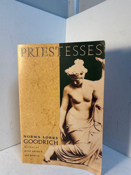 Priestesses by Norma Lorre Goodrich
