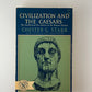 Civilization and the Caesars by Chester G. Starr