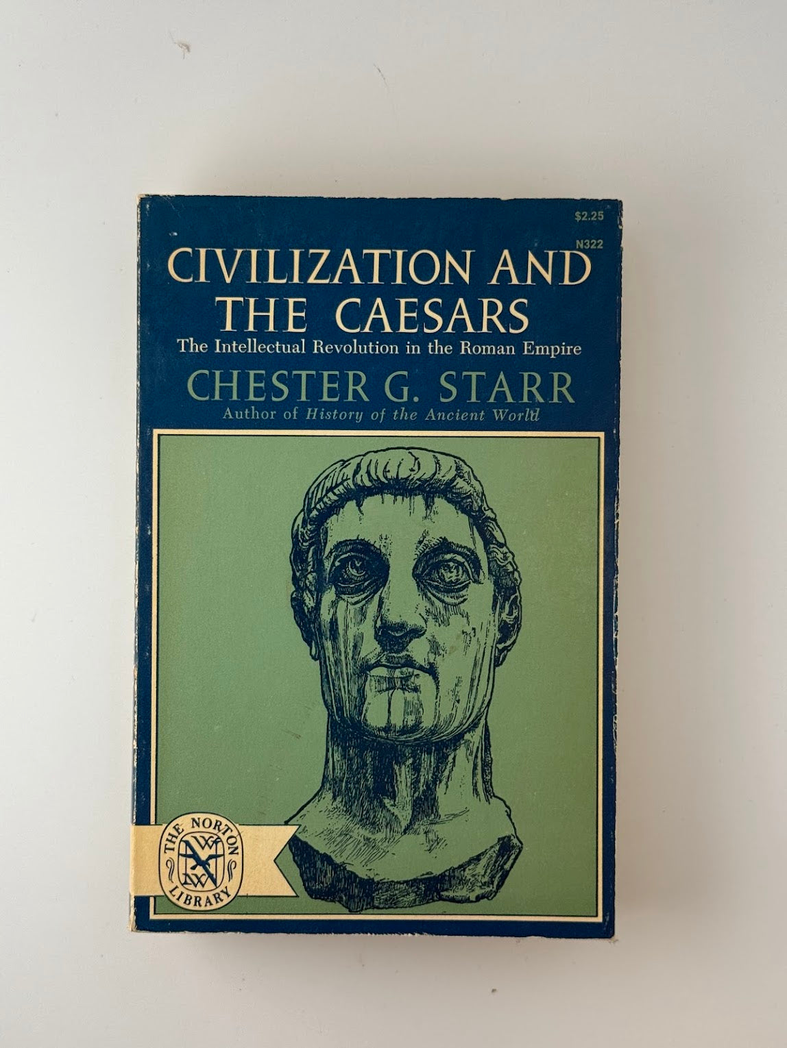 Civilization and the Caesars by Chester G. Starr