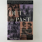 Out of the Past - Gay and Lesbian History from 1869 to the Present by Neil Miller