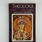 Theodora by Anthony Bridge