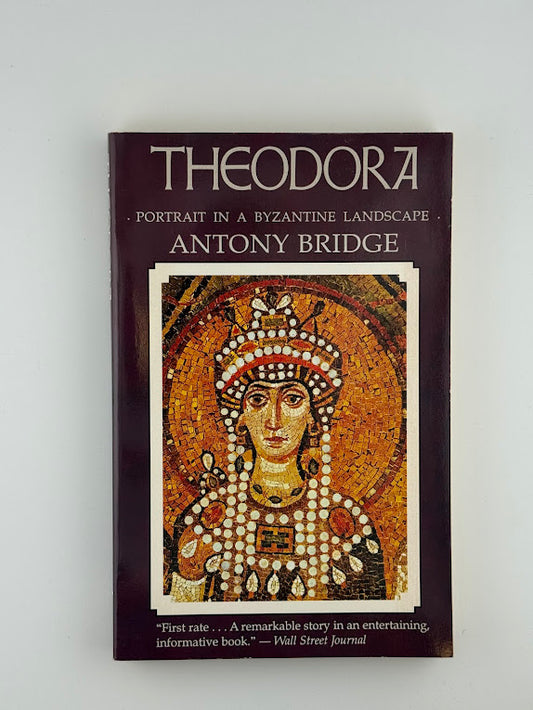 Theodora by Anthony Bridge