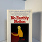 No Earthly Notion by Susan Dodd