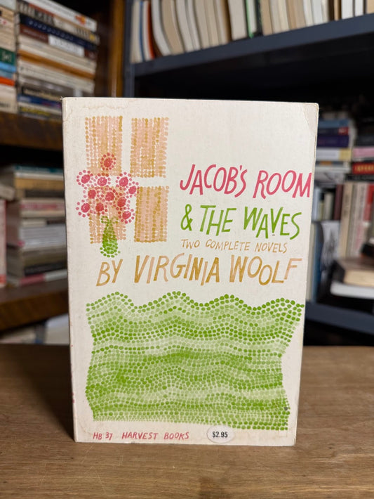Jacob's Room & The Waves by Virginia Woolf