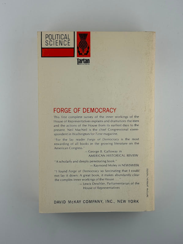 Forge of Democracy - The House of Representatives by Neil MacNeil