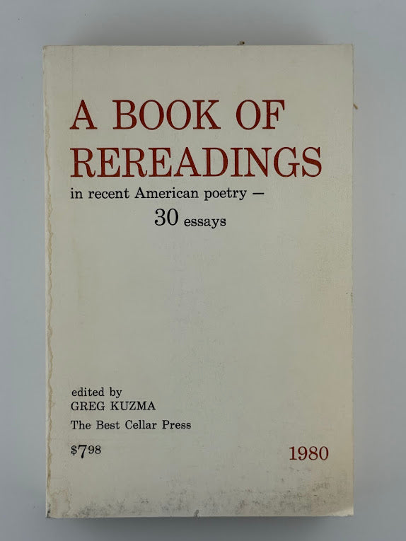 A Book of Rereadings in Recent American Poetry edited by Greg Kuzma