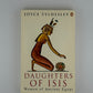 Daughters of Isis by Joyce Tyldesley