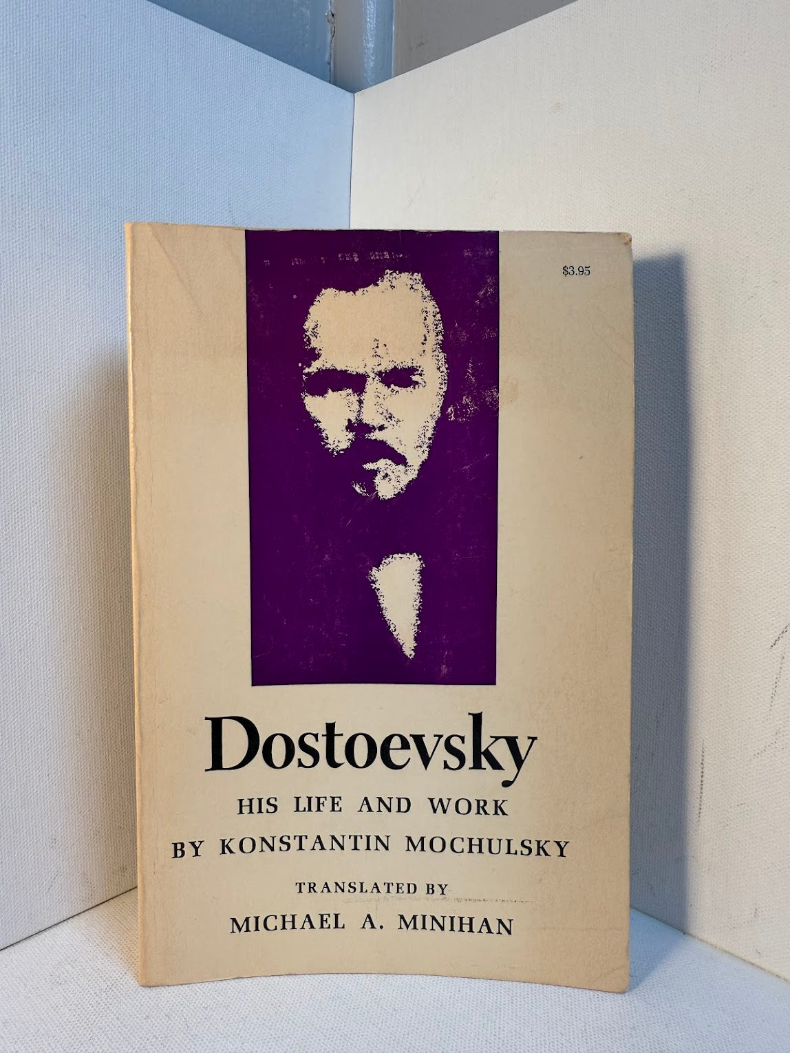 Dostoevsky - His Life and Work by Konstantin Mochulsky