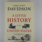 A Little History of the United States by James West Davidson