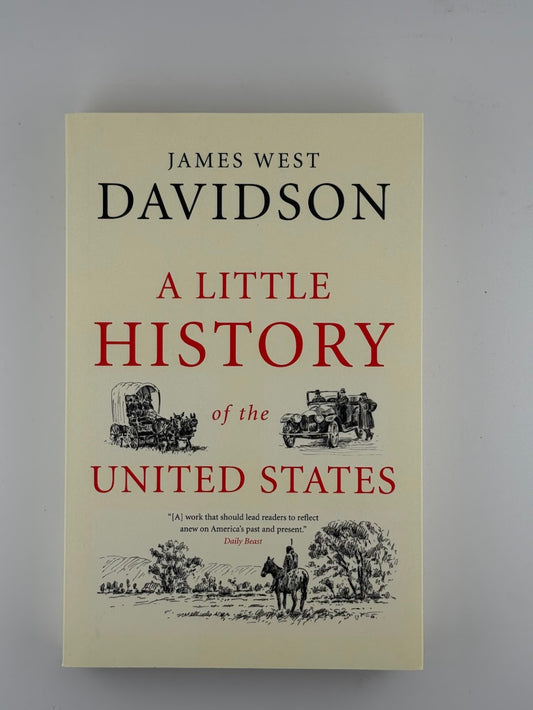 A Little History of the United States by James West Davidson
