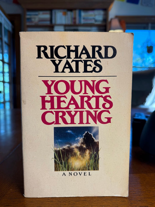 Young Hearts Crying by Richard Yates