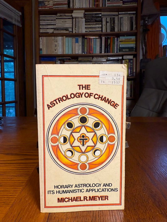 The Astrology of Change by Michael R. Meyer