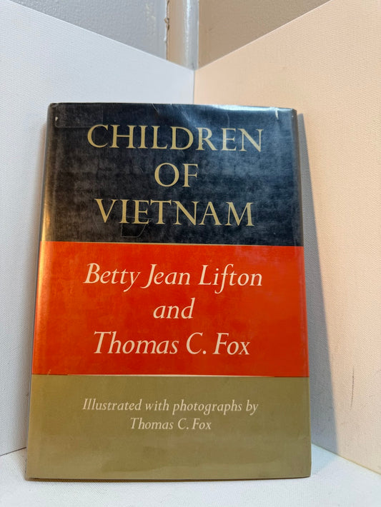 Children of Vietnam by Betty Jean Lifton and Thomas C. Fox