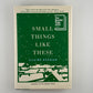 Small Things Like These by Claire Keegan