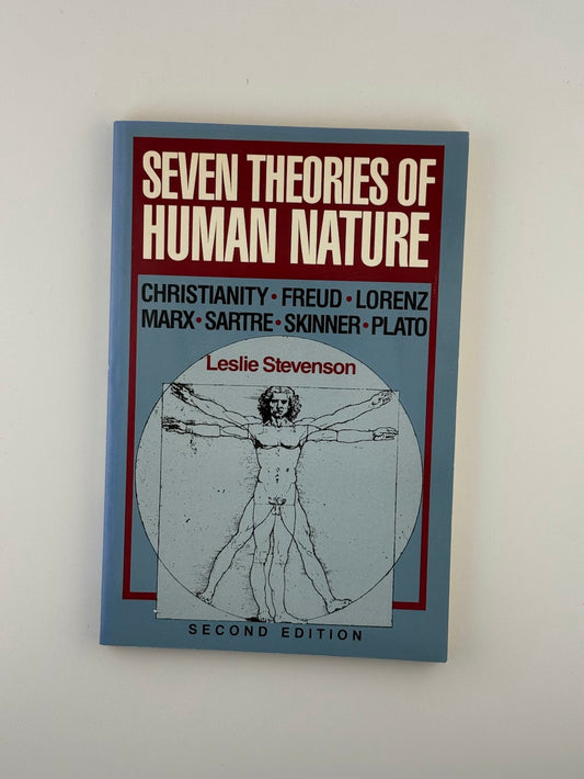 Seven Theories of Human Nature by Leslie Stevenson