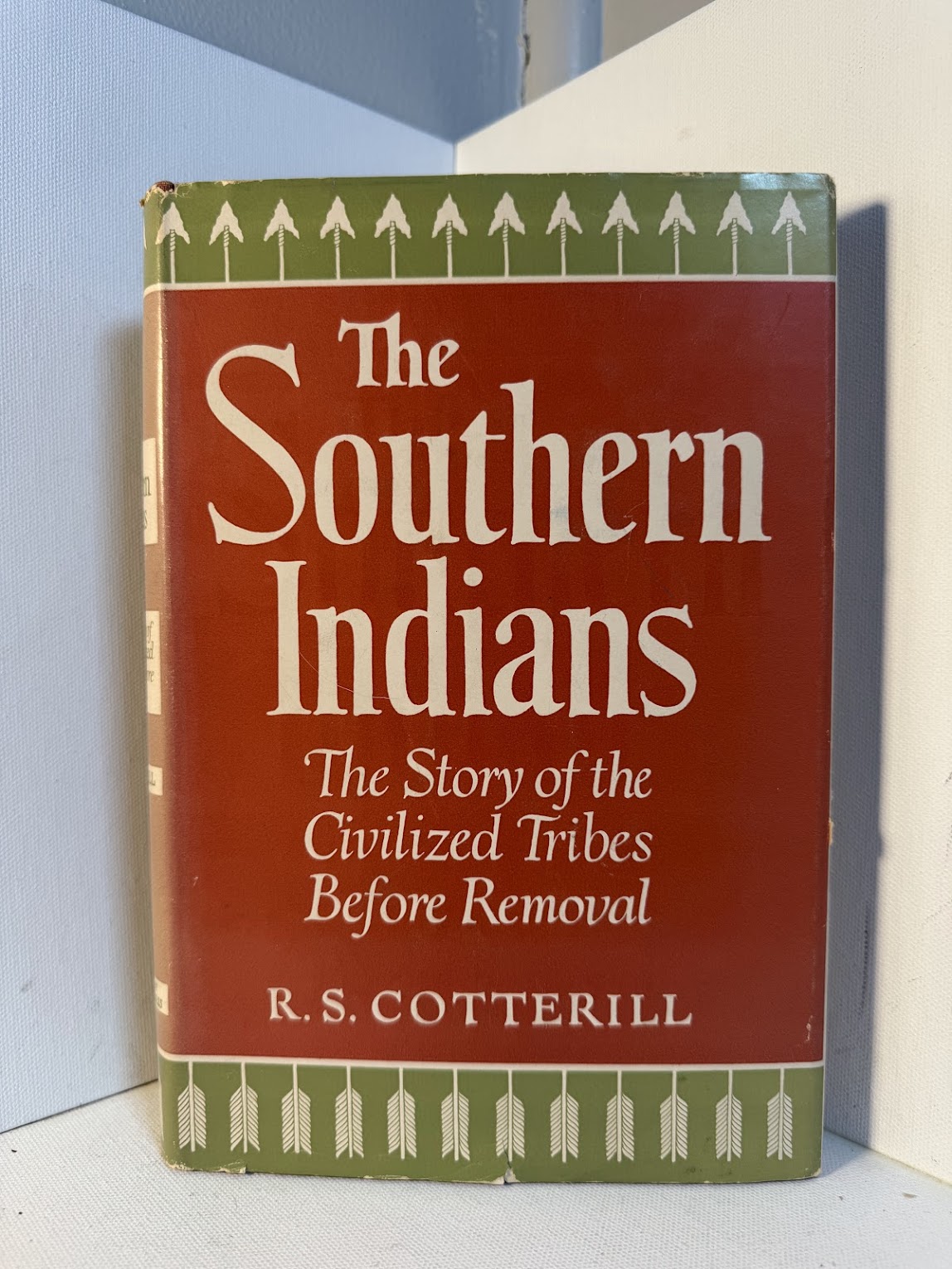 The Southern Indians - The Story of the Civilized Tribes Before Removal by R.S. Cotterill