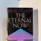 The Eternal Now by Paul Tillich