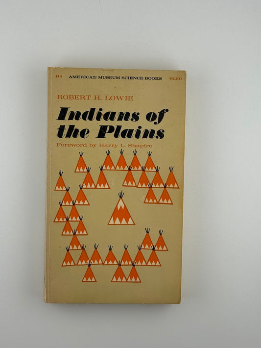 Indians of the Plains by Robert H. Lowie