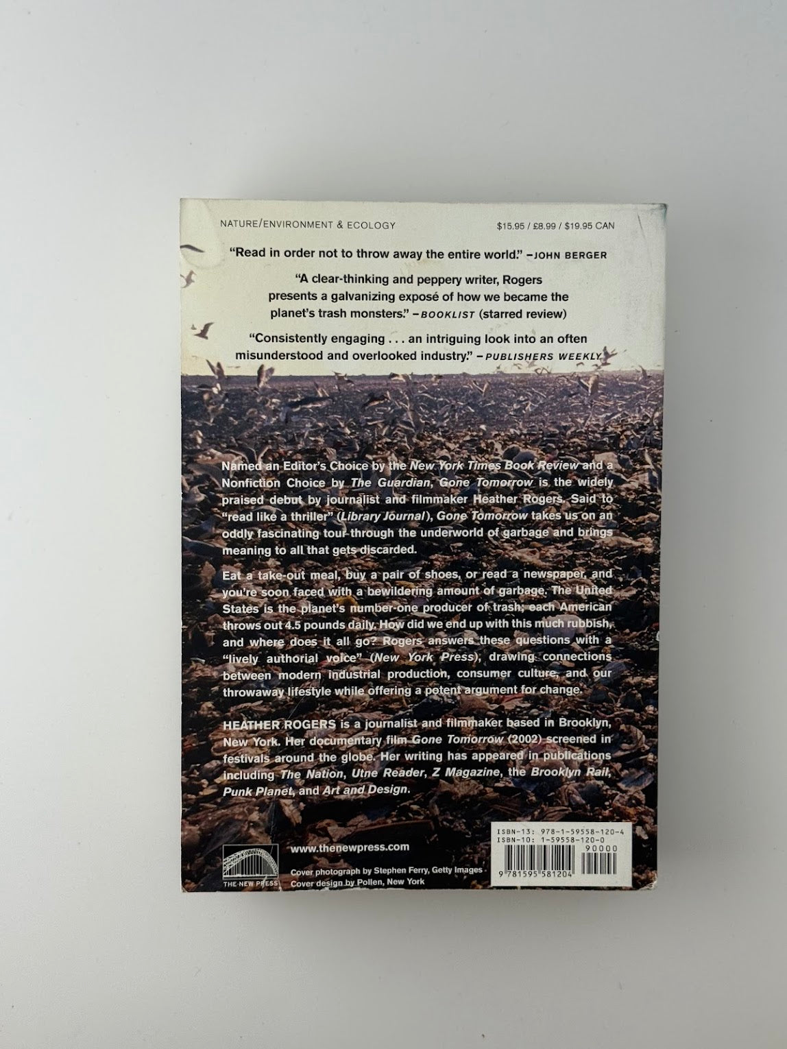 Gone Tomorrow - The Hidden Life of Garbage by Heather Rogers