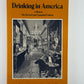 Drinking in America by Mark Edward Lender and James Kirby Martin