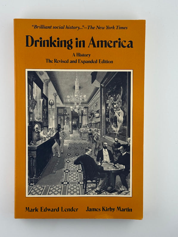 Drinking in America by Mark Edward Lender and James Kirby Martin